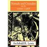 Nomads and Crusaders: A.D. 1000-1368