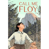 Call Me Floy