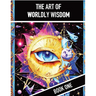The Art of Worldly Wisdom, Book One: A Machiavellian Interpretation of Strategies for Success [Mystic Eye, Economy Ed.]