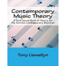 Contemporary Music Theory: A Fast-paced Book of Theory for The Serious Contemporary Musician