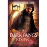 Dark Fangs Rising