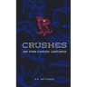 Crushes and Other Everyday Lobotomies