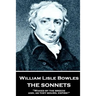 William Lisle Bowles - The Sonnets: "Of armies, by their watch-fires, in the night"