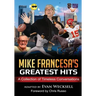 Mike Francesa's Greatest Hits: A Collection of Timeless Conversations Adapted to the Stage