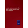 The British American Guide-Book: Being a Condensed Gazetteer, Directory and Guide, to Canada, the Western States, and Principal Cities on the Seaboard