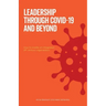 Leadership Through Covid-19 and Beyond: How to create an integrated 21st century organisation