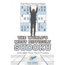 The World's Most Difficult Sudoku Only Play if You're an Expert with 200+ Very Hard Puzzles