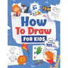 How to Draw for Kids: How to Draw 101 Cute Things for Kids Ages 5+ Fun & Easy Simple Step by Step Drawing Guide to Learn How to Draw Cute Things: ...