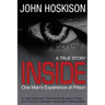 Inside - One Man's Experience of Prison