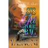 Sis Get Your Bag: A Hood Love Story: Standalone