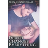 Death Changes Everything