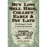 Buy Low, Sell High, Collect Early and Pay Late: The Manager's Guide to Financial Survival