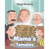 Mama's Tamales