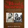The Blood of Stonewall: From Lt. Gen. Thomas Jonathan "Stonewall" Jackson to great-grandson Col. Thomas Jonathan Jackson Christian, Jr., A Leg