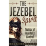 The Jezebel Spirit (Pocket Size): Tactics of Jezebel's Control
