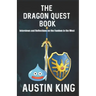 The Dragon Quest Book: Interviews and Reflections on the Fandom in the West