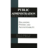 Public Administration: Balancing Power and Accountability