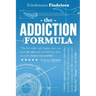 The Addiction Formula: A Holistic Approach to Writing Captivating, Memorable Hit Songs. With 317 Proven Commercial Techniques & 331 Examples,