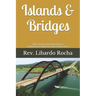 Islands & Bridges: Three Essays and an Interview on Independent Catholicism in the United States
