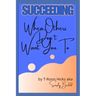 Succeeding: When Others Don't Want You To