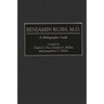 Benjamin Rush, M.D.: A Bibliographic Guide