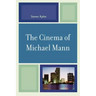 The Cinema of Michael Mann