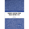Women's Writing from Wales Before 1914