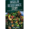 Insulin Resistance Diet: Reverse Insulin Resistance Naturally