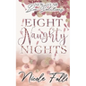Eight Naughty Nights: New Year Bae-Solutions