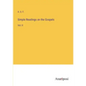 Simple Readings on the Gospels: Vol. II