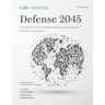 Defense 2045: Assessing the Future Security Environment and Implications for Defense Policymakers