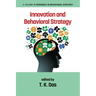 Innovation and Behavioral Strategy