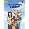 Our Running Holiday - Our Yarning