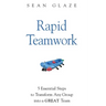 Rapid Teamwork