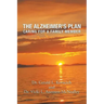 The Alzheimer's Plan: Caring for a Family Member