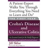 The First Year: Crohn's Disease and Ulcerative Colitis: An Essential Guide for the Newly Diagnosed