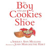 The Boy Who Put Cookies In A Shoe