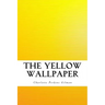 The Yellow Wallpaper