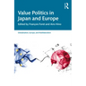 Value Politics in Japan and Europe
