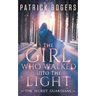 The Girl Who Walked into the Light: The Secret Guardians, Book 1
