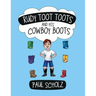 Rudy Toot Toots and His Cowboy Boots