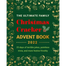 The Ultimate Family Christmas Cracker Advent Book: 25 days of terrible jokes, pointless trivia and more festive frivolity