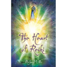 The Heart Of Reiki