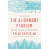 The Alignment Problem: Machine Learning and Human Values