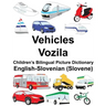 English-Slovenian (Slovene) Vehicles/Vozila Children's Bilingual Picture Dictionary