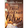 Dead Girls Don't Blog