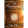 The Spirit Garden: A Medium's Journey