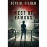 West of Famous