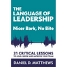 The Language of Leadership: Nicer Bark, No Bite