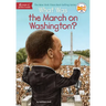 What Was the March on Washington?